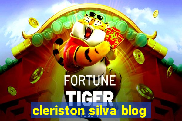 cleriston silva blog